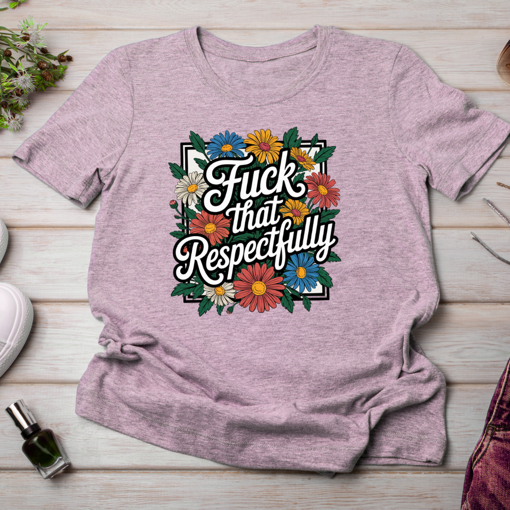 Fuk that Respectfully Screen Print Transfer