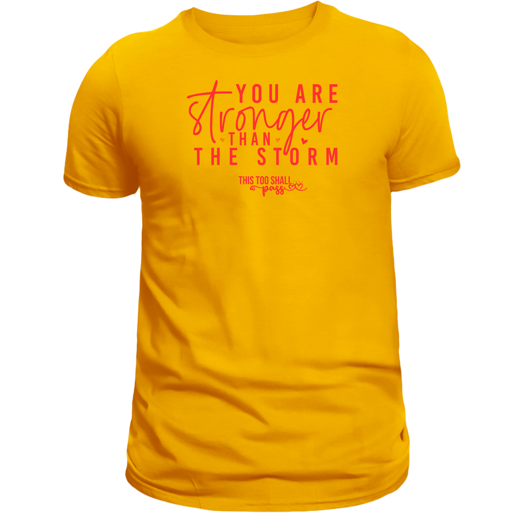 You Are Stronger Than The Storm Transfer Screen Print Transfer