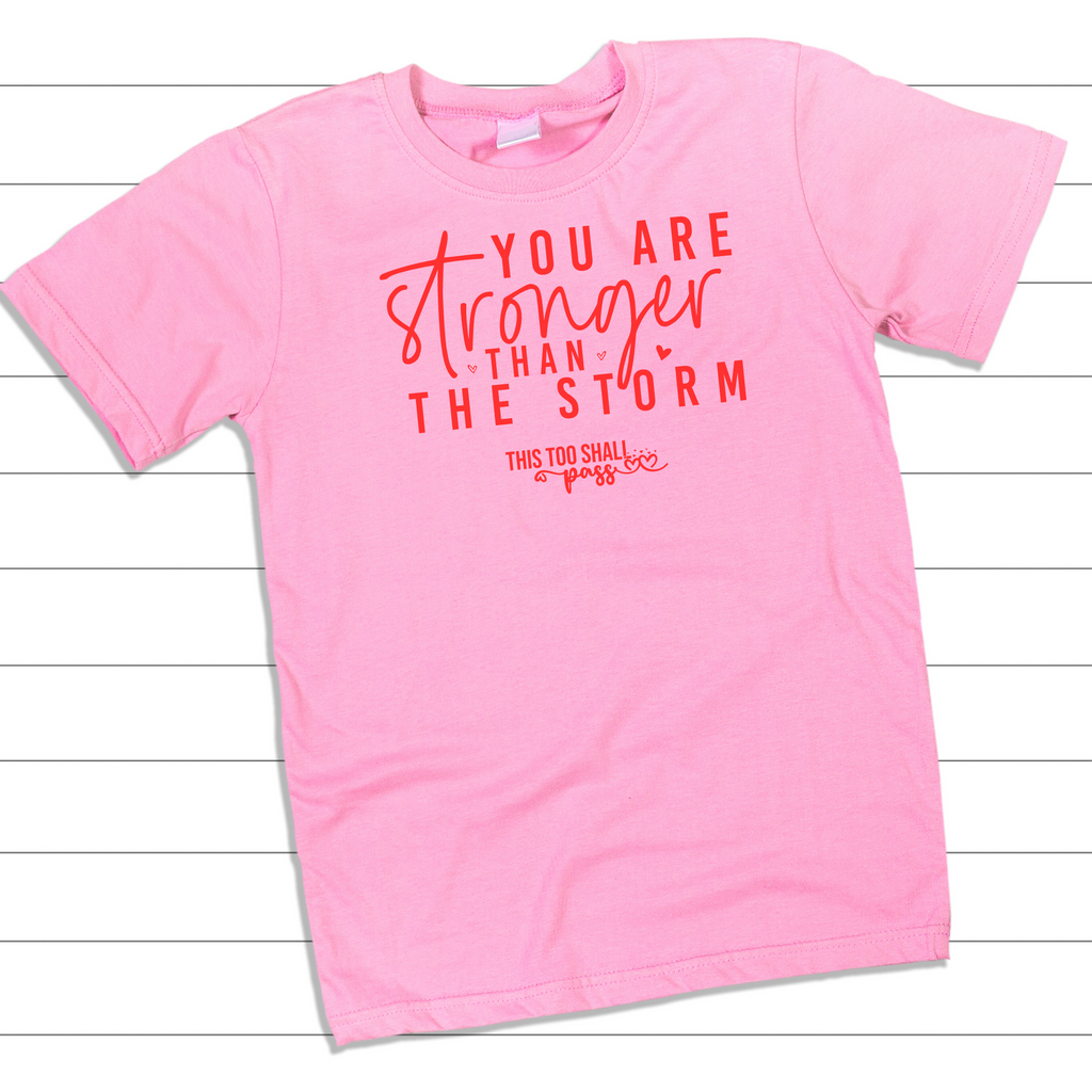 You Are Stronger Than The Storm Transfer Screen Print Transfer