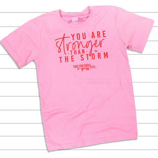 You Are Stronger Than The Storm Transfer Screen Print Transfer
