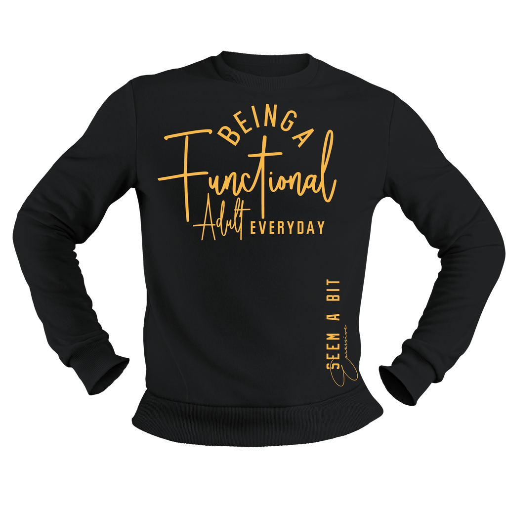 Being Functional Adult Everyday Screen Print Transfer