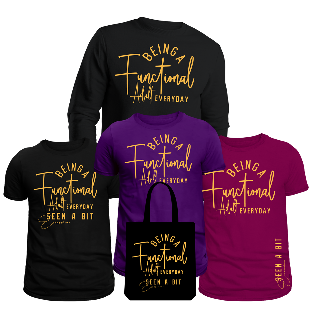 Being Functional Adult Everyday Screen Print Transfer