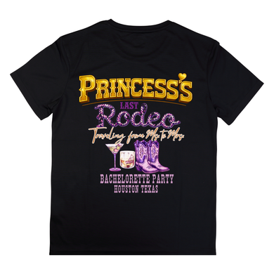 Princess's Last Rodeo T-shirt