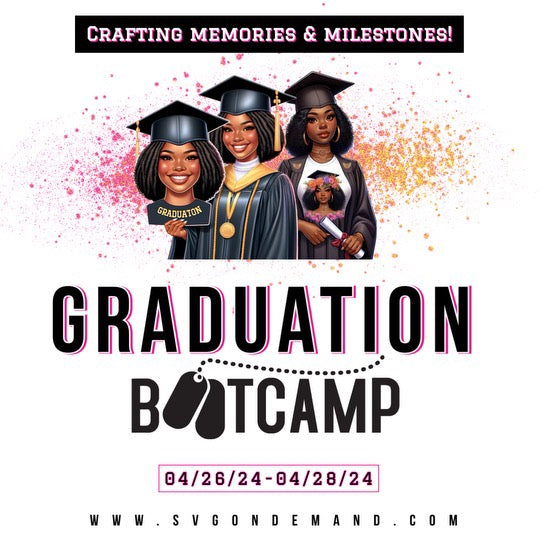 Graduation Boot Camp