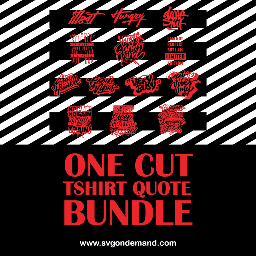 One Cut T-shirt Quote Bundle 1