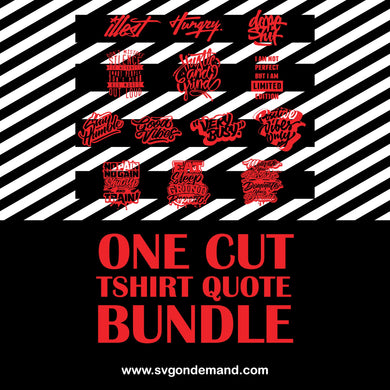One Cut T-shirt Quote Bundle 1