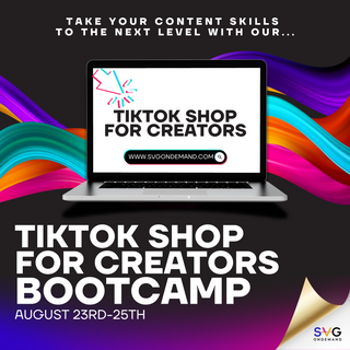 SVGU TikTok Shop For Creators BootCamp