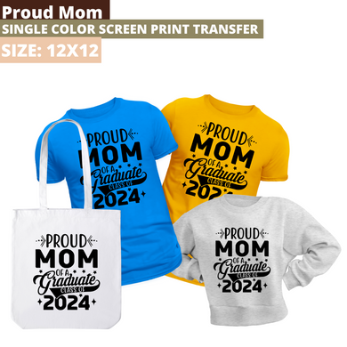 Proud Mom Screen Print Transfer