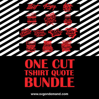 One Cut T-shirt Quote Bundle 1